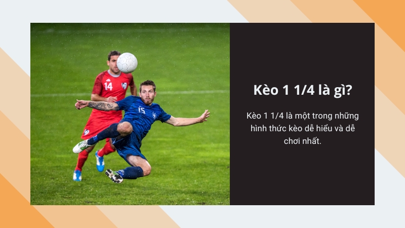 Lý do kèo 1 1/4 được nhiều người chơi lựa chọn? Lý do kèo 1 1/4 được nhiều người chơi lựa chọn?
